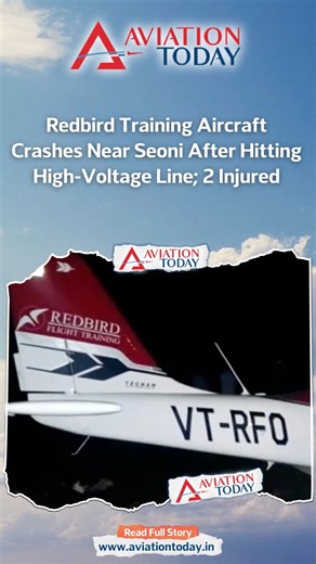 India: A training aircraft operated by Redbird Flight Training Academy crashed near Seoni, Madhya Pradesh, after hitting a 33 kV high-voltage power line during a landing attempt close to the Suktara airstrip. The instructor pilot and trainee on board suffered injuries but are reported to be out of danger. The crash snapped the power line, causing a blackout in 80–90 nearby villages. Police suspect a possible technical or engine malfunction as the aircraft lost power while descending. An official