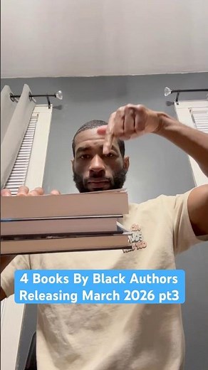 4 Books By Black Authors Releasing March 2026 pt. 3