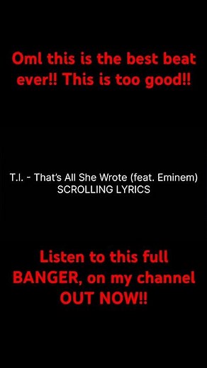 That’s all she wrote, SCROLLING LYRICS!! ONE OF THE BEST SONGS EVER!! #eminem #rap #lyrics