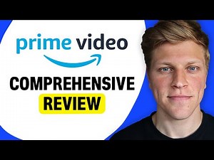 Amazon Prime Video: A Comprehensive Review