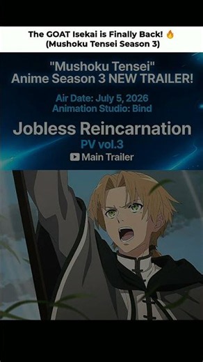 PEAK ISEKAI IS BACK! 😱 Mushoku Tensei Season 3 Release Date! #anime #MushokuTensei #shorts #fyp
