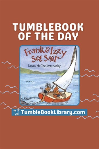 TumbleBook of the Day 📘 Frank & Izzy Set Sail by Laura McGee Kvasnosky is a gentle story about friendship, courage, and trying something new. ⛵ Read today at daily.tumblebooks.com #TumbleBooks #PictureBooks #Storytime #FriendshipStories #EarlyLiteracy