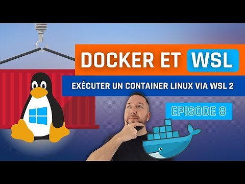 Docker : exécuter un container Linux sous Windows avec WSL 2