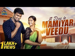 A Day In Mamiyar Veedu | Pondati Atrocities | Random Video | Namma Paiyan