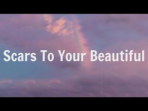 Alessia Cara - Scars To Your Beautiful (Lyrics)