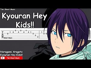 Noragami Aragoto OP - Kyouran Hey Kids!! Guitar Tutorial