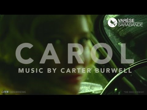 CAROL: ORIGINAL MOTION PICTURE SOUNDTRACK BY CARTER BURWELL