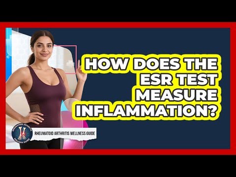 How Does The ESR Test Measure Inflammation?