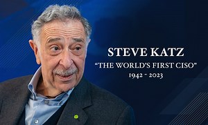 Steve Katz, World's First CISO, Dies in Hospice Care