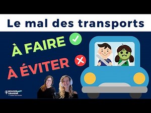 Comment prévenir le mal des transports (la cinétose) ?