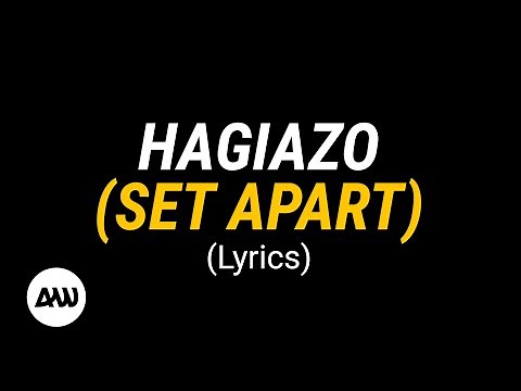 HAGIAZO (Set apart) Lyrics | Dunsin Oyekan