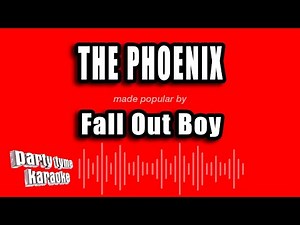 Fall Out Boy - The Phoenix (Karaoke Version)