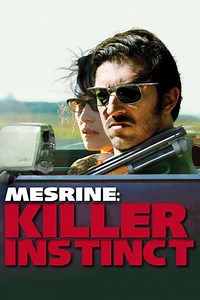 Mesrine: Killer Instinct (2010) - Movie