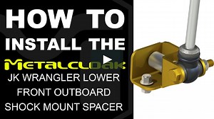 How To Install: JK Wrangler Lower Front Outboard Shock Mount Spacer