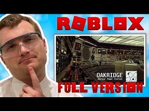 Roblox Oak Ridge Nuclear Plant - Nuclear Engineer Reacts [Full Version]