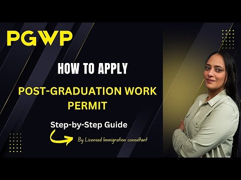 How to apply PGWP (Post Graduation Work Permit) 2025 | Step-by-Step Guide