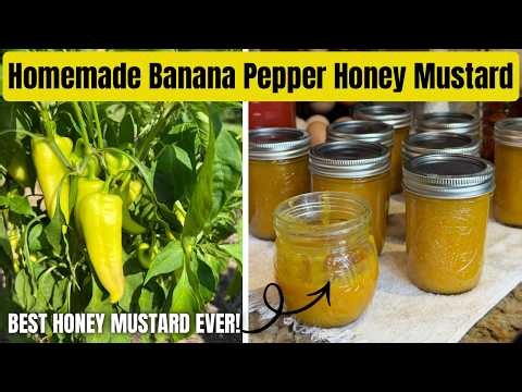 How Make & Can Banana Pepper Honey Mustard | STEP BY STEP TUTORIAL! #canning