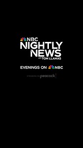 NBC Nightly News with Tom Llamas. Evenings on NBC. | NBC Nightly News with Tom Llamas