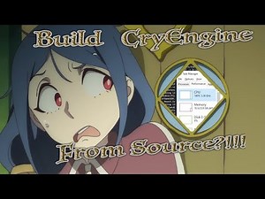 HOW TO: BUILD CryEngine from SOURCE?!!! - TUTORIAL