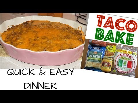 Taco Bake Dinner | Quick & Easy | Delicious Family Recipe