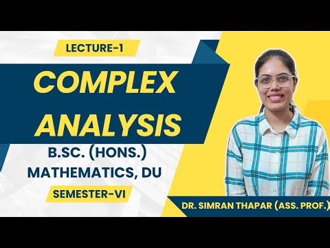 Complex Analysis | Lec-1 B.Sc. (Hons.) Mathematics | Sem-VI | University of Delhi #complexanalysis