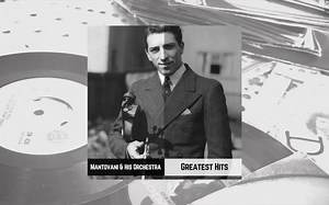 曼托瓦尼 意大利裔英国轻音乐大师 Mantovani And His Orchestra - Greatest Hits (FULL ALBUM)