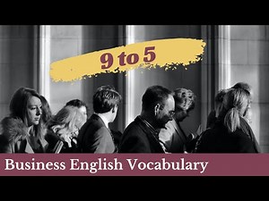 What Does 9 to 5 Job Mean? Business English Vocabulary