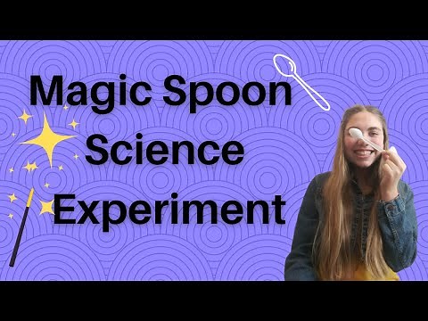 Magic Spoon Science Experiment