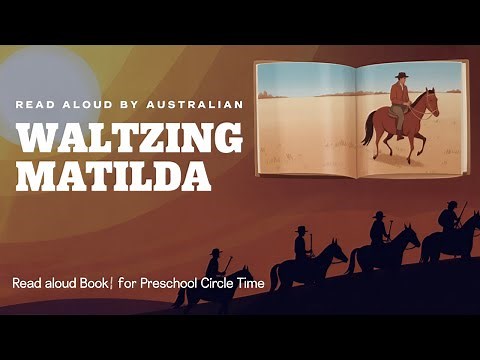 Bush ballad Waltzing Matilda read aloud
