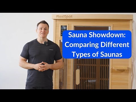 Sauna Showdown: Comparing Different Types of Saunas