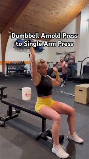 DUMBBELL ARNOLD PRESS to SINGLE ARM PRESS