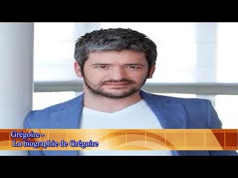 Grégoire - La biographie de Grégoire
