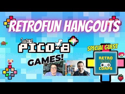 RetroFun Hangouts: PICO-8 with Retro Game Corps