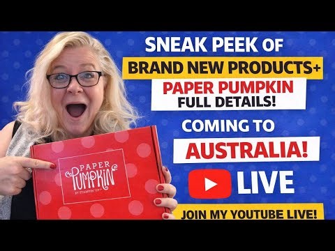 👉 LIVE: NEW Stampin’ Up! Unboxing 😱 OnStage + Paper Pumpkin AU