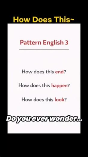 pattern English 3 How Does this ~