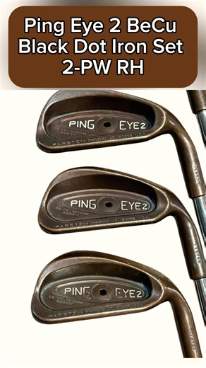 FOR SALE $522.77 Ping Eye 2 BeCu Black Dot Iron Set 2 PW RH Reg Flex CP2 Jumbo Matching Serial #s