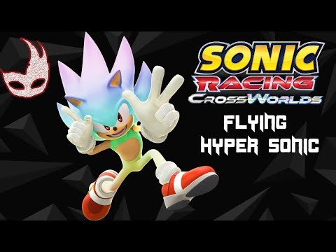 Hyper Sonic Racing ! (Sonic Racing Cross Worlds)