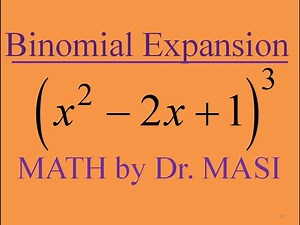 How to Expand using Binomial Theorem (x^2-2x+1)^3
