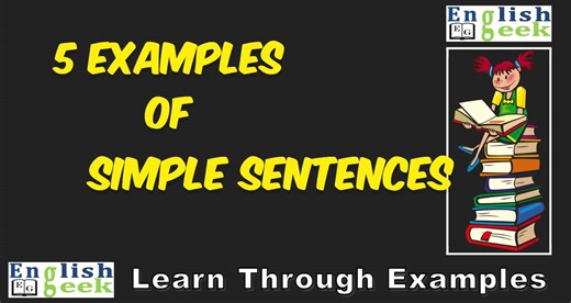 2.6K views · 28 reactions | Learn Through Examples (Types of Sentences) Simple Sentences - 5 Examples #English #grammar #sentence #Simple #englishgeek  | English Geek | Facebook