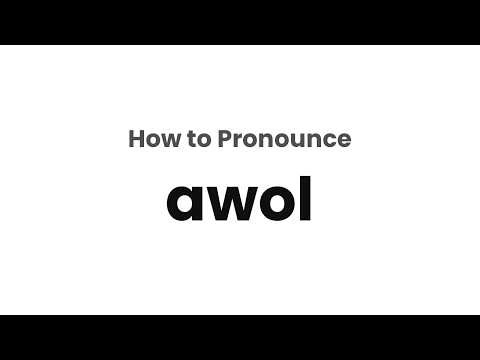 How to Pronounce awol