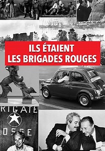 Regarder Ils étaient les Brigades Rouges streaming