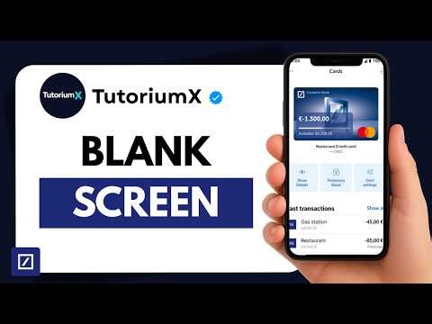 How to Fix Deutsche Bank App Showing Blank Screen (Android & iPhone)