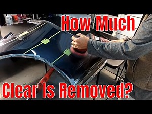 How Much Clear Coat Is REMOVED? From A One Step, Enhancement, Wet Sanding, Multi Step Correction?