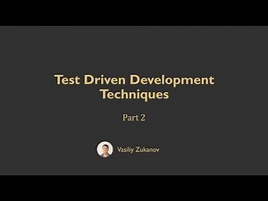 Test Driven Development Techniques - Part 2.1 - Uncle Bob's Technique