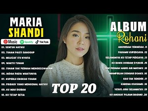 Bapa Sentuh Hatiku - Maria Shandi | Lagu Terbaik MARIA SHANDI Full Album | Lagu Rohani Kristen 2024
