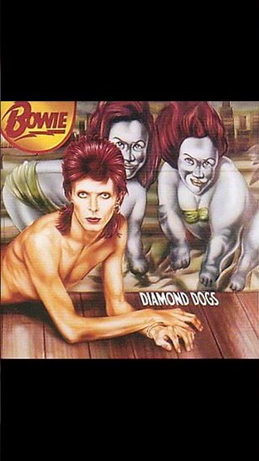 Diamond Dogs - David Bowie - From the 1974 Album - 'Diamond Dogs'