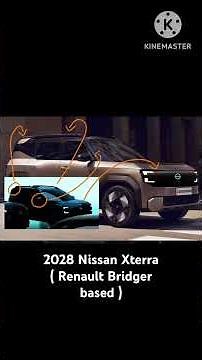 2028 Nissan Xterra ( Renault Bridger based )