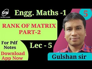 Lec-5 I Unit-1| Matrices | Engg.Mathematics-1 | B.Tech First Year I by Gulshan Sir