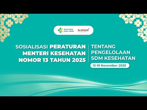 Sosialisasi Permenkes 13 Tahun 2025 tentang Pengelolaan SDMK