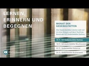 Monat der Gedenkstätten - Die KZ-Gedenkstätte Dachau